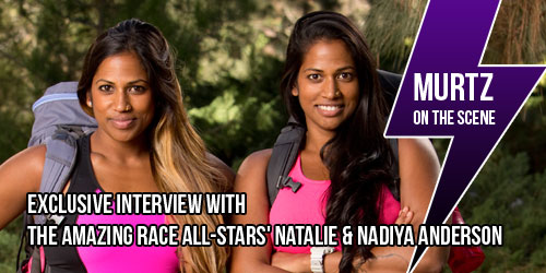 Murtz On The Scene Exclusive Interview With The Amazing Race All Stars‘ Natalie And Nadiya