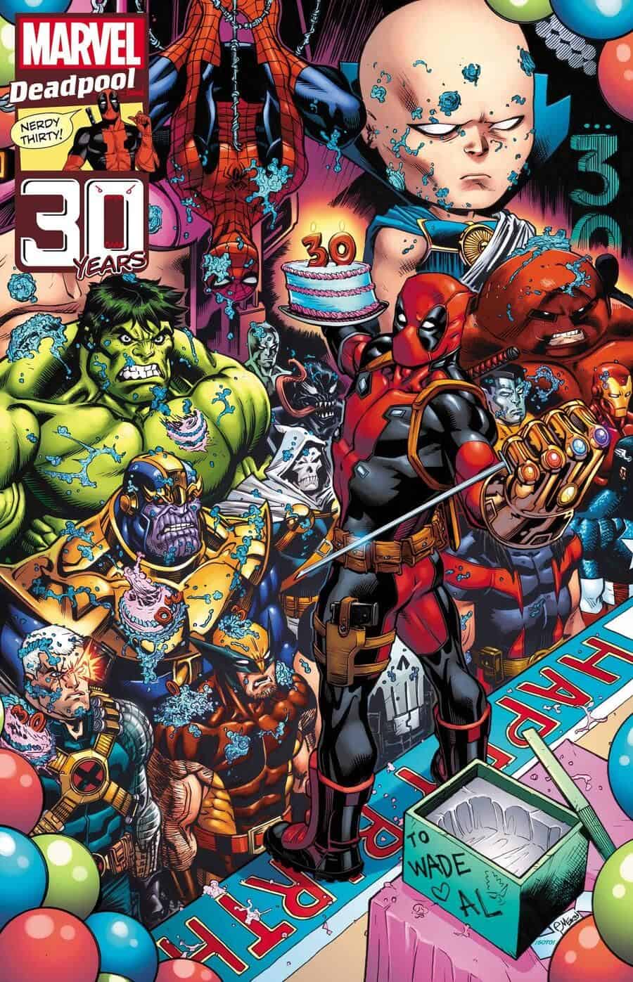 Marvel Comics & Deadpool Nerdy 30 #1 Spoilers: Rob Liefeld Brings Back A Fan Fave 3 Months Early?!