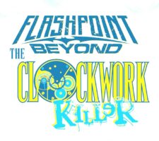 Flashpoint Beyond The Clockwork Killer Logo