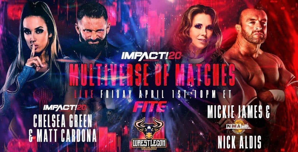 Impact-Wrestling-Multiverse-of-Matches-2022-Chelsea-Green-Matt-Cardona-vs-Mickie-James-Nick-Aldis-NWA-banner-e1648242041562