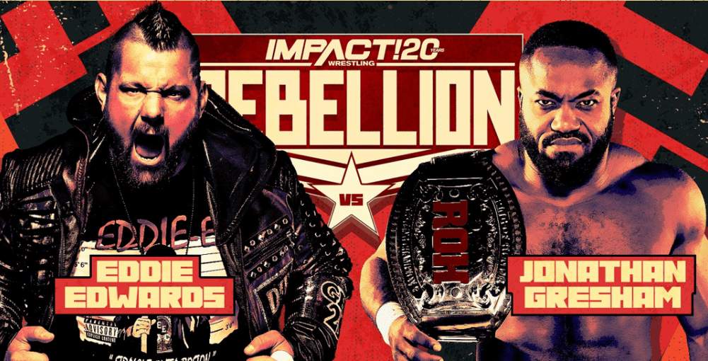 Impact-Wrestling-Rebellion-2022-Eddie-Edwards-vs-ROH-Champion-Jonathan-Gresham-1-e1650803097756