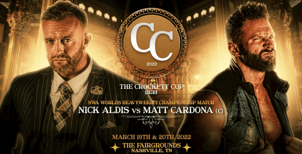NWA-Crockett-Cup-2022-banner-NWA-World-Heavyweight-Champion-Matt-Cardona-vs-Nick-Aldis-e1645544162277