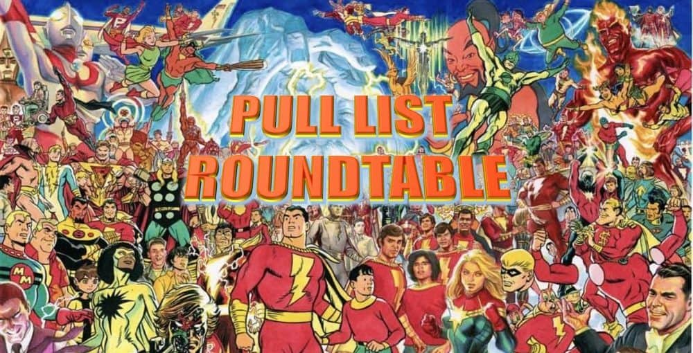 Pull List Roundtable Banner Captain Marvels Alex Ross Shazam Family October 2021 E1634562396214
