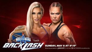 Wrestlemania Backlash 2022 Ronda Rousey Vs Charlotte Flair 2