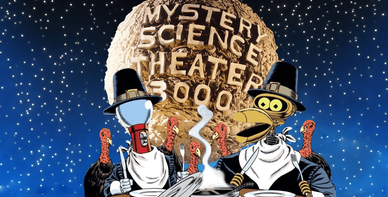 Mystery Science Theater 3000 Turkey Day Marathon banner