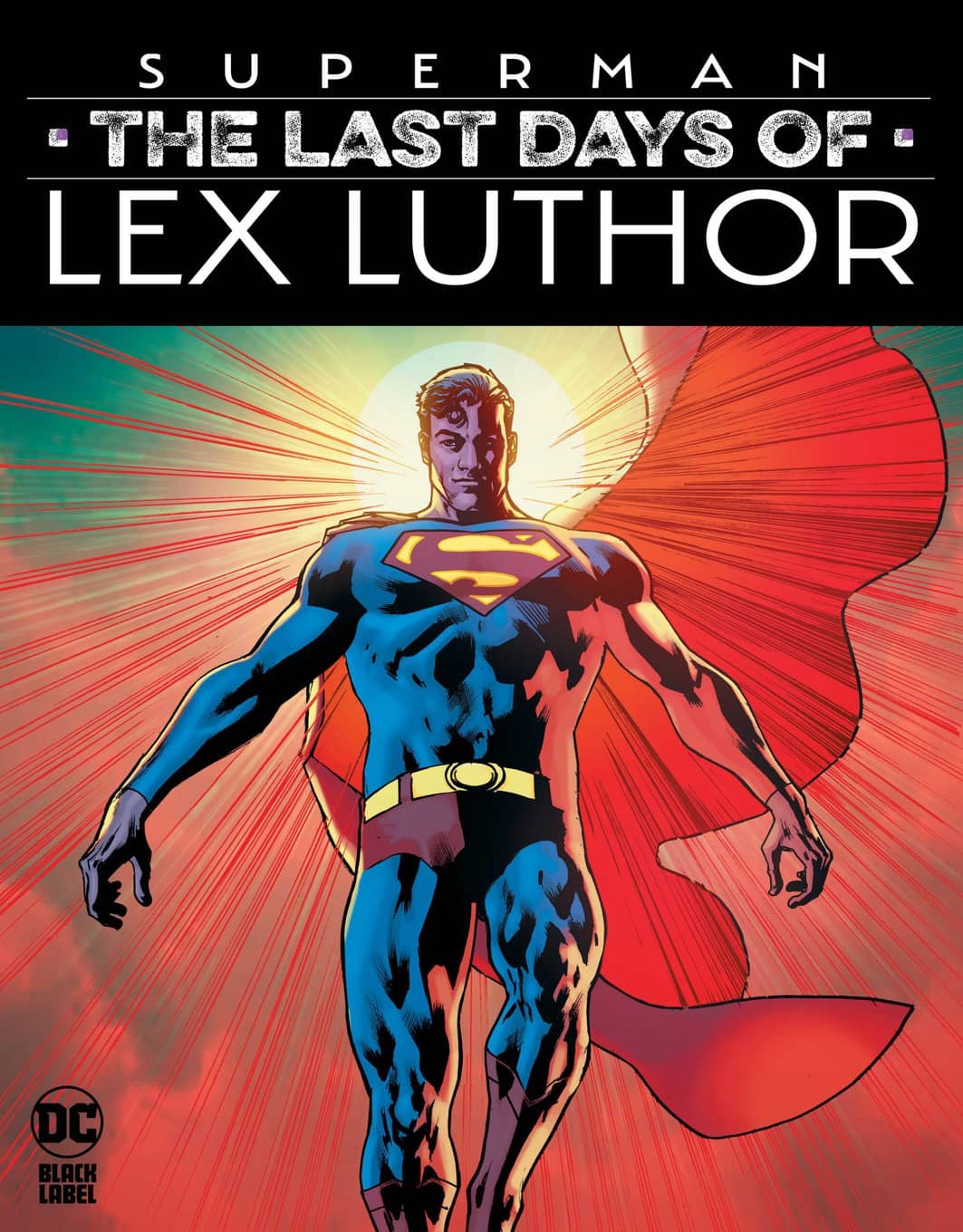 Superman The Last Days of Lex Luthor #1 A DC Black Label