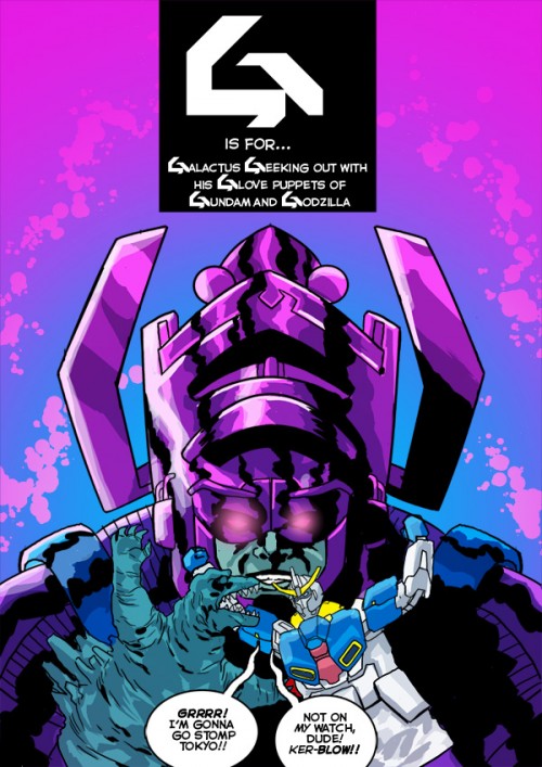 G is for... Galactus Geeking out with his Glove puppets of Gundam and Godzilla